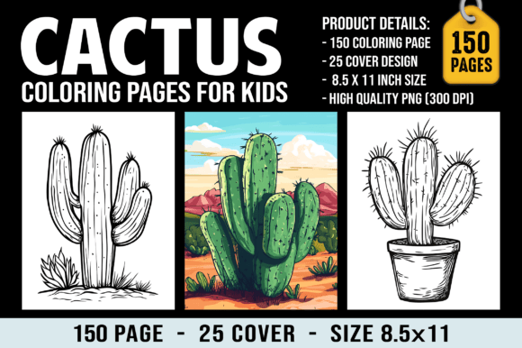 150 Cactus Coloring Pages for Kids: A Fun and Creative Way to Explore Art